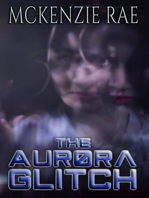 cover image of The Aurora Glitch